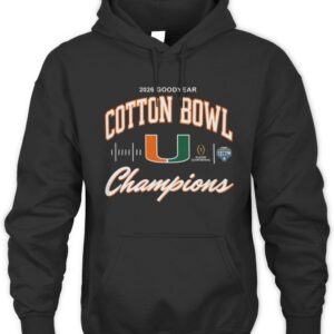 Miami Hurricanes Cotton Bowl Champions 2026 CFP Hoodie